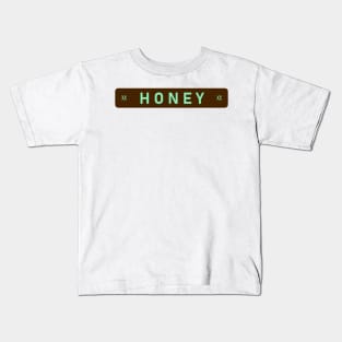 Honey : Kids T-Shirt